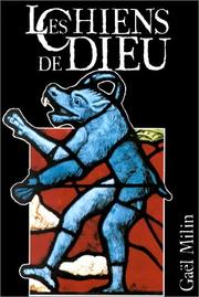 Cover of: Les chiens de Dieu by Gaël Milin