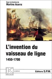 Cover of: L' invention du vaisseau de ligne, 1450-1700 by sous la direction de Martine Acerra.