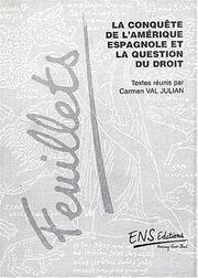 Cover of: La conquête de l'Amérique espagnole et la question du droit