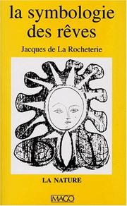 La symbologie des rêves by Jacques de La Rocheterie