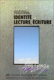 Cover of: Identité, lecture, écriture by sous la directions de Martine Chaudron et François de Singly ; Jean-Pierre Albert ... [et al.].