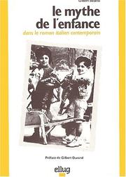 Cover of: Le mythe de l'enfance dans le roman italien contemporain