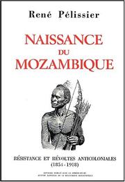 Cover of: Naissance du Mozambique by René Pélissier