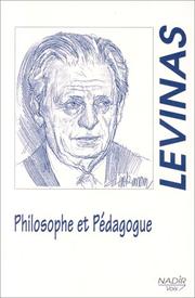 Cover of: Emmanuel Lévinas: philosophe et pédagogue.