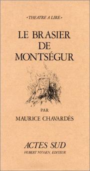 Cover of: Le brasier de Montségur: un épisode de la croisade contre les cathares