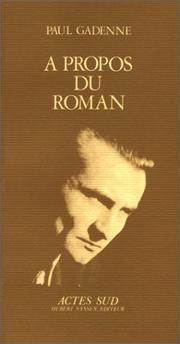 Cover of: A propos du roman by Paul Gadenne