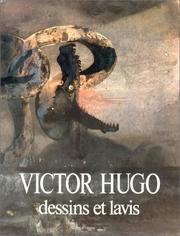 Cover of: Victor Hugo, dessins et lavis