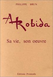 Albert Robida, 1848-1926 by Philippe Brun