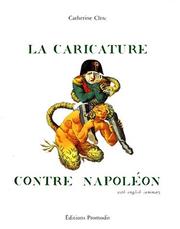 La caricature contre Napoléon by Catherine Clerc