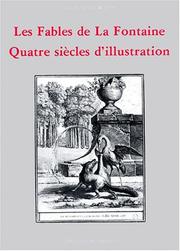 Cover of: Les Fables de La Fontaine: quatre siècles d'illustration
