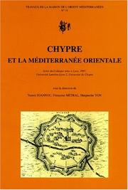 Cover of: Chypre et la méditerranée orientale: formations identitaires : perspectives historiques et enjeux contemporains : actes du colloque tenu à Lyon, 1997