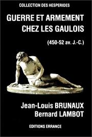 Cover of: Guerre et armement chez les Gaulois by Jean-Louis Brunaux