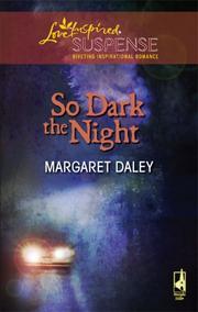 So Dark The Night (Steeple Hill Love Inspired Suspense)