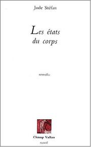 Cover of: Les états du corps: nouvelles (ou Variations II)