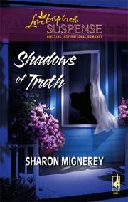 Cover of: Shadows of Truth (Shadows of Truth Series #1) (Steeple Hill Love Inspired Suspense)