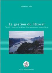 Cover of: La gestion du littoral (Collection "Propos") by Jean-Pierre Pinot