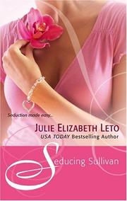 Cover of: Seducing Sullivan by Julie Elizabeth Leto