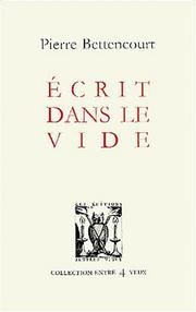 Ecrit dans le vide by Pierre Bettencourt