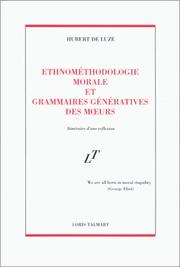 Cover of: Ethnométhodologie morale et grammaires génératives des mœurs: itinéraire d'une réflexion