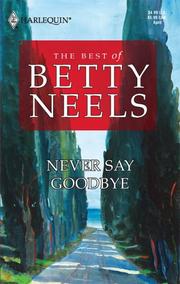 Never Say Goodbye by Betty Neels