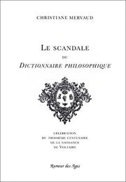 Cover of: Le scandale du Dictionnaire philosophique: célébration du troisième centenaire de la naissance de Voltaire
