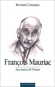 Cover of: François Mauriac: aux sources de l'amour