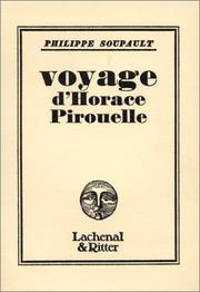 Cover of: Voyage d'Horace Pirouelle by Philippe Soupault