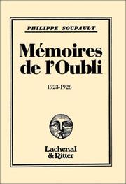 Cover of: Mémoires de l'Oubli by Philippe Soupault, Philippe Soupault