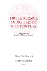 Cover of: Lire le regard: André Breton & la peinture