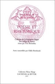 Cover of: Poésie et rhétorique: la conscience de soi de la poésie : colloque de la Fondation Hugot du Collège de France