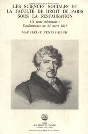 Cover of: Les sciences sociales et la Faculté de droit de Paris sous la Restauration: un texte précurseur, l'ordonnance du 24 mars 1819