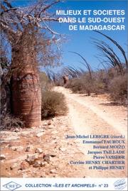 Cover of: Milieux et societés dans le sud-ouest de Madagascar