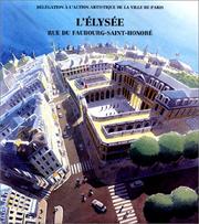Cover of: Le Palais de l'Elysée: histoire et décor