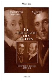 Cover of: Le dialogue des élites by Gian Pietro Vieusseux