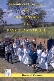 Légendes et croyances en Boulonnais et pays de Montreuil by Bernard Coussée