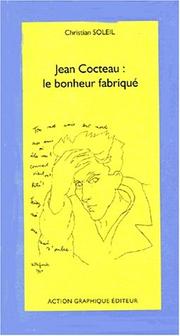 Cover of: Jean Cocteau: le bonheur fabriqué