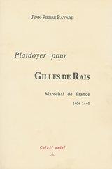 Plaidoyer pour Gilles de Rais by Jean Pierre Bayard