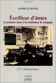 Cover of: Eveilleur d'âmes: la première classe d'un instituteur de campagne : récit