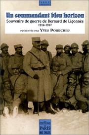 Cover of: Un commandant bleu horizon: souvenirs de guerre, 1914-1917