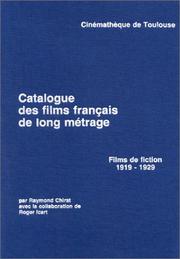 Cover of: Catalogue des films franc̦ais de long métrage: films de fiction, 1919-1929