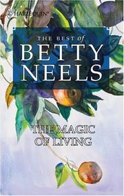 The Magic Of Living (Best of Betty Neels) by Betty Neels