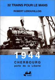 32 trains pour Le Mans by Robert Lerouvillois