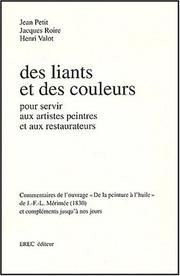 Cover of: Des liants et des couleurs: pour servir aux artistes peintres et aux restaurateurs