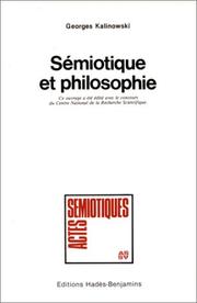 Cover of: Sémiotique et philosophie by Georges Kalinowski