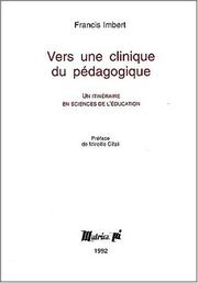 Cover of: Vers une clinique du pédagogique by Francis Imbert