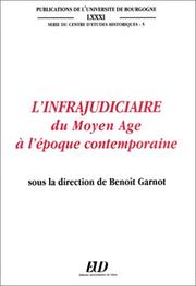 Cover of: L' infrajudiciaire du Moyen Age à l'époque contemporaine by sous la direction de Benoît Garnot avec la collaboration de Rosine Fry.