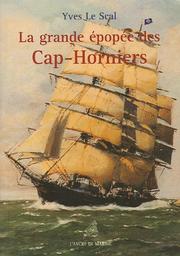 Cover of: La grande épopée des Cap-Horniers by Yves Le Scal