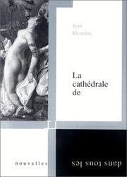 Cover of: La cathédrale de sons by Jean Ricardou