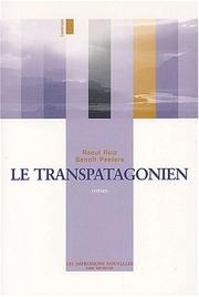 Cover of: Le Transpatagonien by Raúl Ruiz