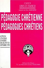 Cover of: Pédagogie chrétienne, pédagogues chrétiens